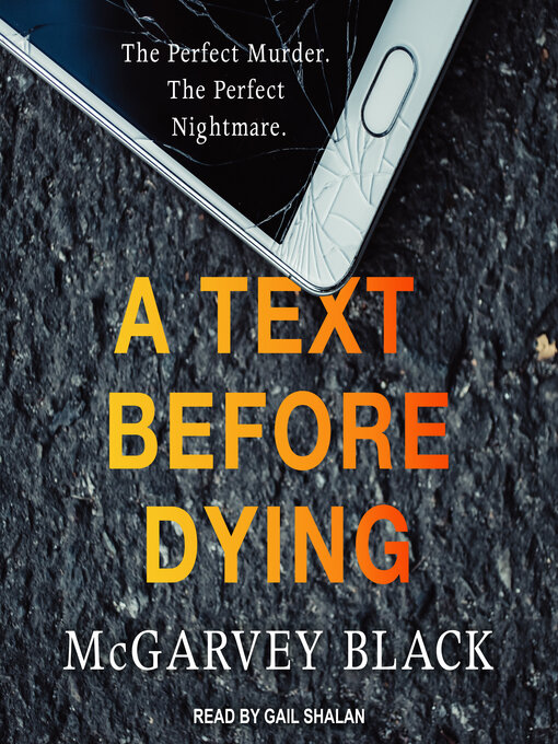 Title details for A Text Before Dying by McGarvey Black - Wait list